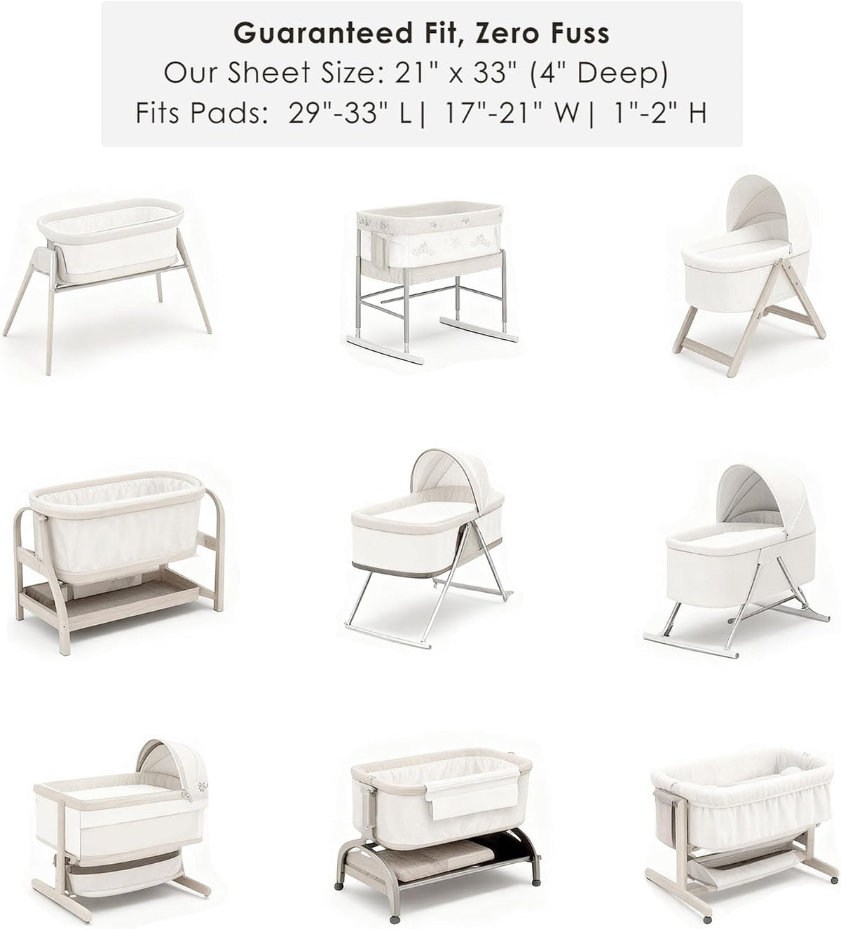 Compatibility chart titled 'Guaranteed Fit, Zero Fuss' showing 9 different bassinet and bedside sleeper styles the sheet fits. Sheet size: 21" x 33" (4" deep). Fits pads 29"-33" L, 17"-21" W, 1"-2" H.