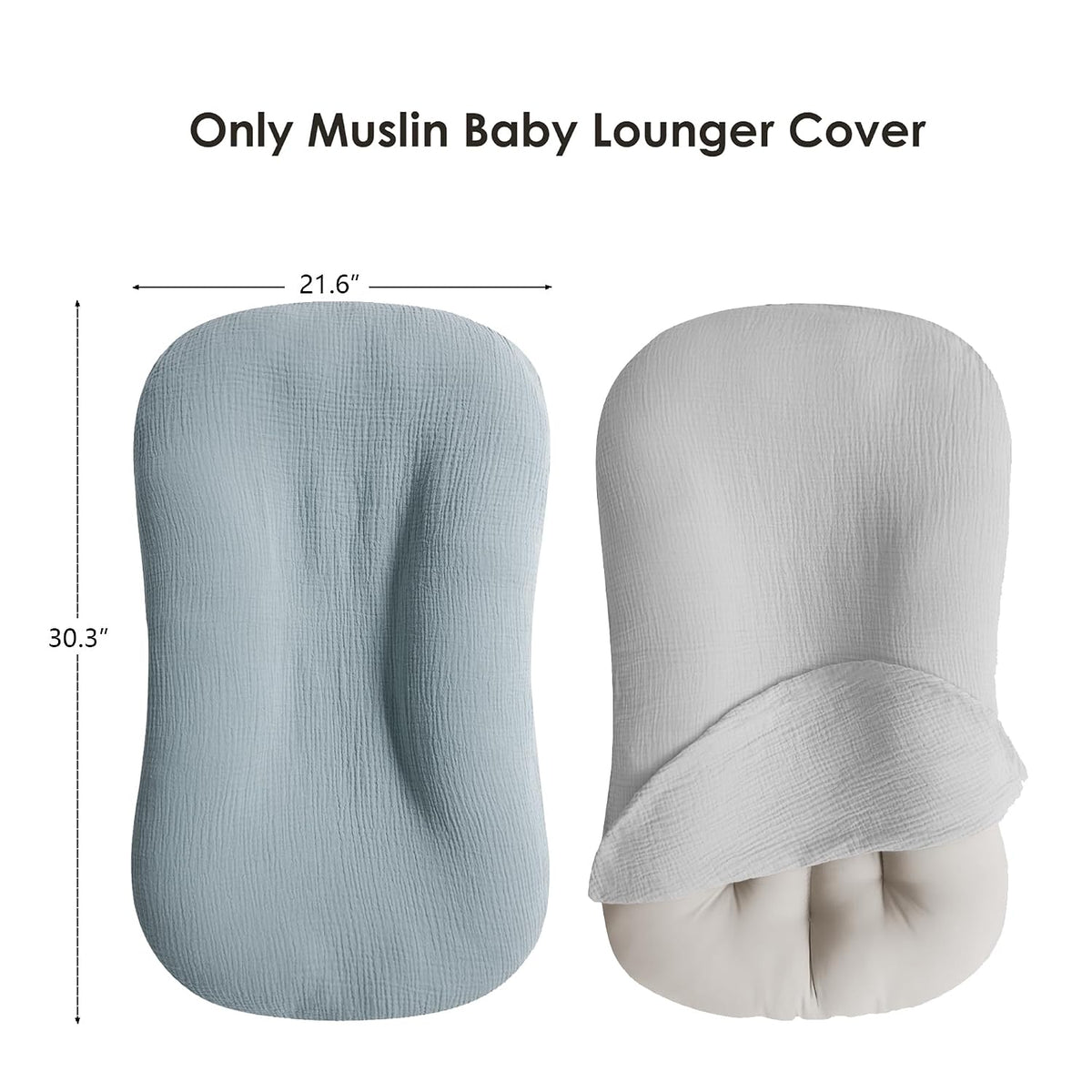 Two muslin baby lounger covers shown side by side: a flat blue cover (front view) and a gray cover partially fitted over a lounger (back view). Dimensions labeled: 21.6 inches wide by 30.3 inches tall. Textured cotton fabric visible.