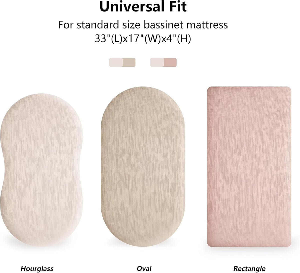 Infographic showing bassinet fitted sheets in three mattress shapes: Hourglass, Oval, and Rectangle. The Hourglass and Oval sheets are ivory/cream; the Rectangle sheet is pink. Text reads 'Universal Fit for standard size bassinet mattress 33"(L)x17"(W)x4"(H)'.